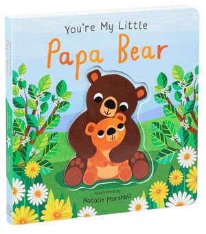 You're My Little Papa Bear by Nicola Edwards