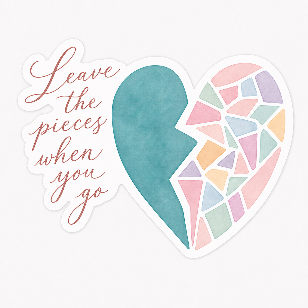Leave the Pieces Sticker