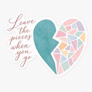 Leave the Pieces Sticker