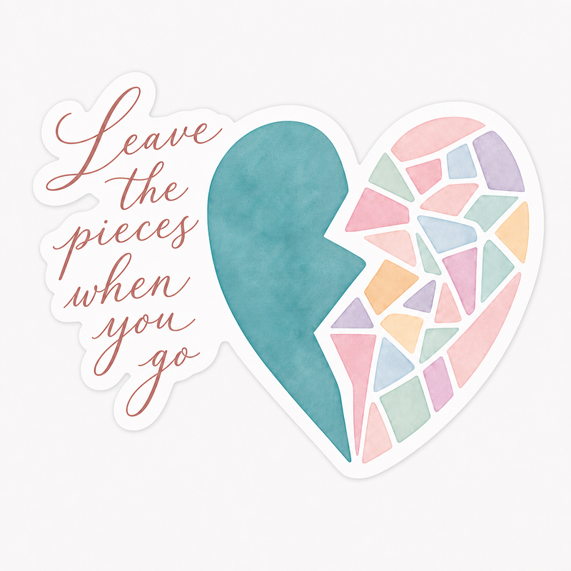 Leave the Pieces Sticker