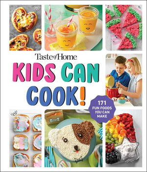 Taste of Home Kids Can Cook!  by